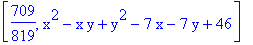 [709/819, x^2-x*y+y^2-7*x-7*y+46]